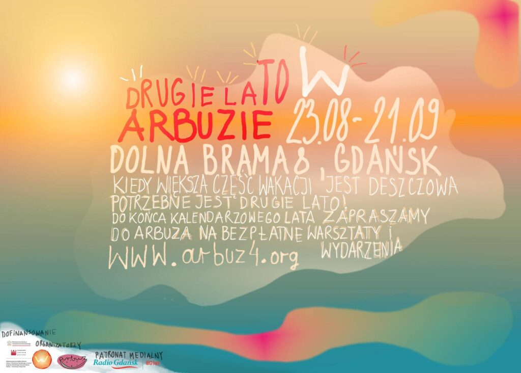 plakat - drugie lato w arbuzie, po wiecej informacji email: arbuz@arbuz4.org